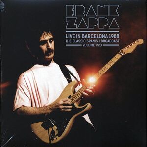 Frank Zappa - Live In Barcelona 1988 Volume 2: The Classic Spanish Broadcast (2x